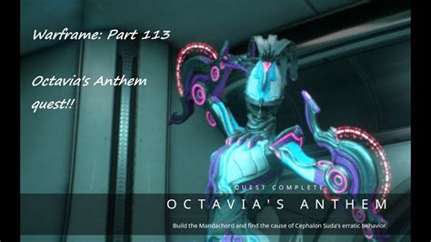 Check spelling or type a new query. Octavia's Anthem quest! | Warframe | Part 113 - YouTube