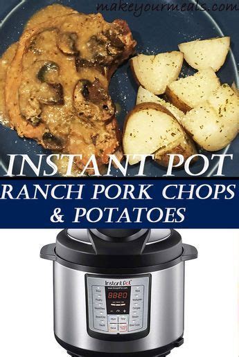 As with conventional cooking, cooking with instant pot is full of personal choice, creativity, and a little science and experimentation. Instant Pot Ranch Pork Chops and Potatoes - Made From ...