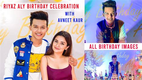 Riyaz Aly 17th Birthday Celebration With Avneet Kaur Celebrity Events Telly Flight