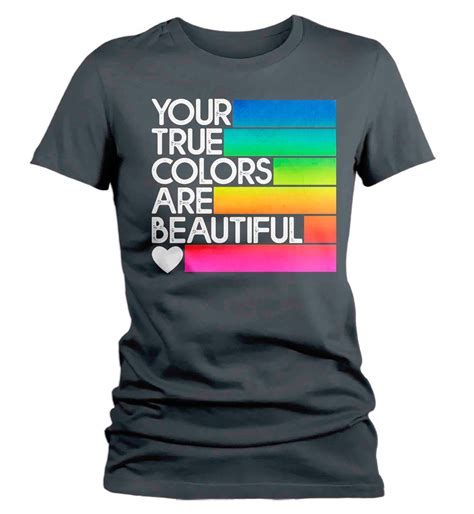 women s lgbt t shirt your true colors beautiful shirt gay etsy