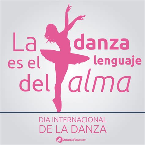 ¡feliz Día Internacional De La Danza