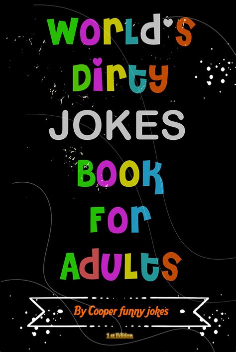 Worlds Dirty Jokes Book For Adults Sex Jokes Quotes Adult Jokes