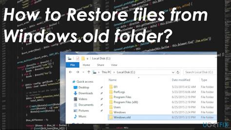 How To Restore Files From Windowsold Folder