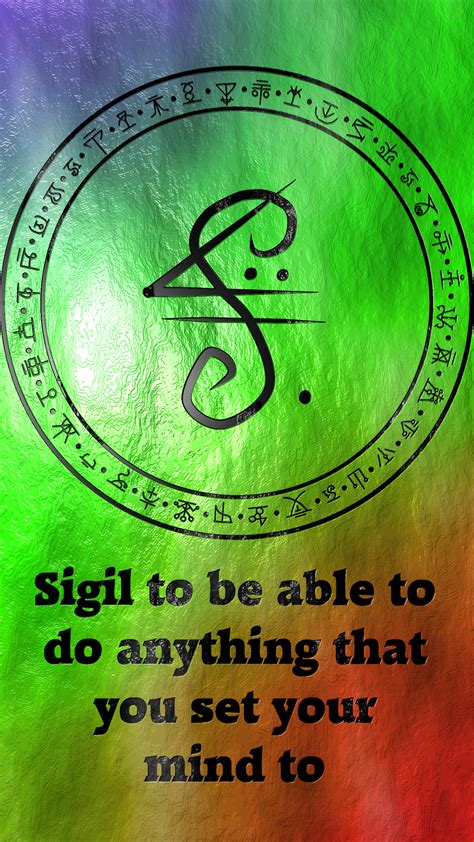 Sigil To Be Able To Do Anything That You Set Your Mind To Sigil Request