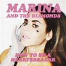 How to Be a Heartbreaker - Marina and the Diamonds Wiki - Wikia