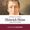 Heinrich Heine: Leben und Werk von Cornelia Ilbrig - Hörbuch Download ...