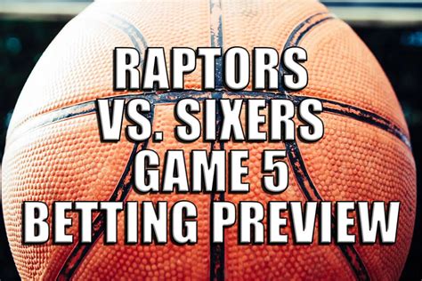 Sixers Vs Raptors Betting Odds Picks Prediction April 25 2022 Crossing Broad