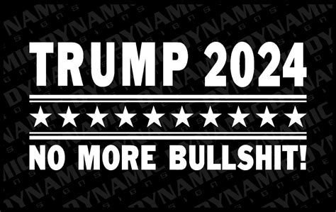 12 X 30 Donald Trump 2024 No More Bs Sticker Usa Election Vinyl