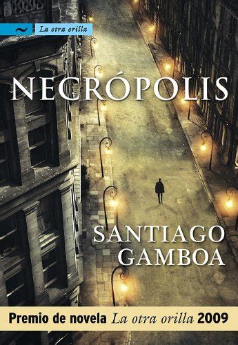 Ofpazocan Necropolis La Otra Orilla Libro Gamboa Santiago Pdf