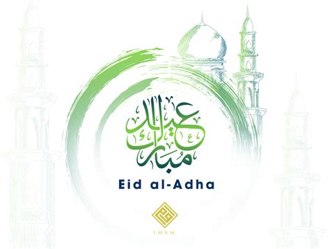 This event is met by muslims around the world. Congratulations on the Joyous Event of Eid al-Adha! - IMAM ...