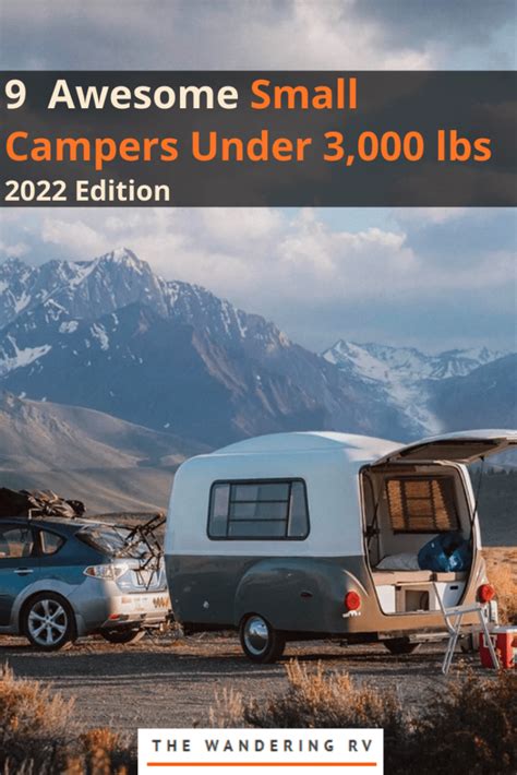 9 Awesome Small Campers Under 3000 Lbs The Wandering Rv