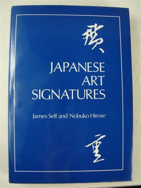 Book Japanese Art Signatures By James Self And Nobuko Catawiki