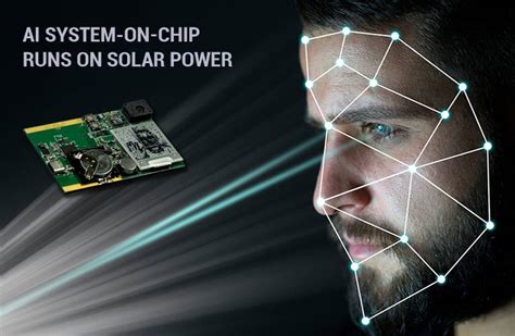 Researchers Develop New Energy Efficient Ai System On Chip That Runs On