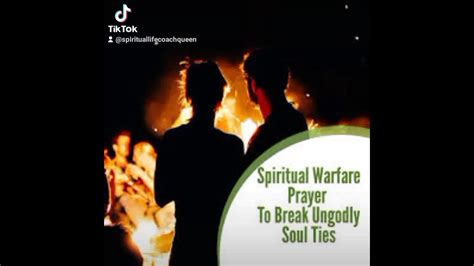 Prayer To Break Ungodly Soul Ties Pt1 Prayer Tiktok God Spiritual