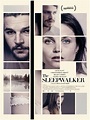 The Sleepwalker - Film 2014 - AlloCiné