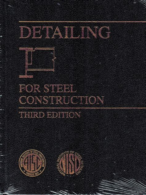 Detailing For Steel Construction 3rd Edition By Aisc Brand New