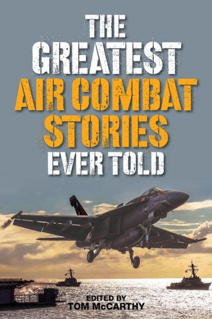 The Greatest Air Combat Stories Ever Told By Tom Mccarthy Paperback