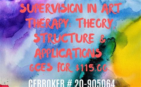 Supervision In Art Therapy Theory Structure And Applications By Florida