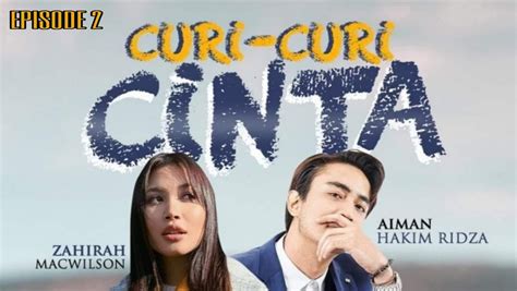 Akan menemui penonton bermula 29 april. Tonton Drama Curi-Curi Cinta Episod 2 - Drama Melayu ...