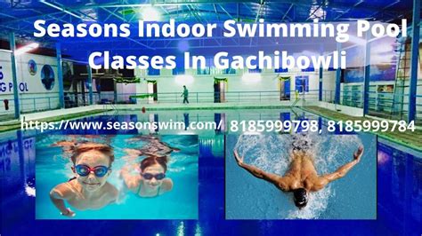 Learn to play with professional coaches. seasons indoor swimming pool classes in gachibowli ...