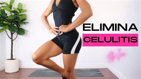 Eliminar Celulitis Ejercicios Para Endurecer Piernas Y Glúteos Rápidamente Legs Workout At