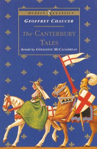 The Canterbury Tales By Geoffrey Chaucer Geraldine Mccaughrean