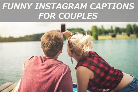 100 Funny Instagram Captions For Couples Turbofuture Technology