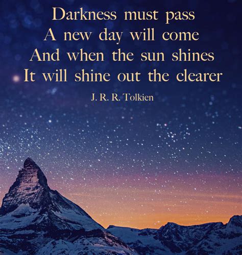 J R R Tolkien On Twitter Happynewyear Darkness Must Pass A New Day Will Come And When The