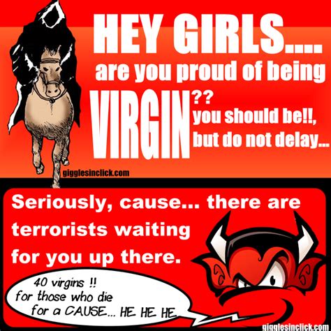 are you proud of being virgin girl you should be but ~