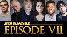 Meet the Cast of Star Wars VII | HubPages