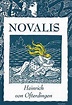 Novalis by Heinrich von Ofterdingen Book Art, Vons, Reading, Book Cover ...