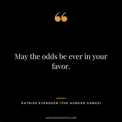 100 Best Quotes From ‘the Hunger Games Movie Inspiring