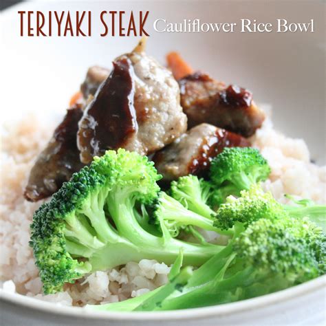 Teriyaki Steak Cauliflower Rice Bowl Atrantil