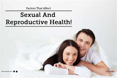 Factors That Affect Sexual And Reproductive Health By Dr Vikas