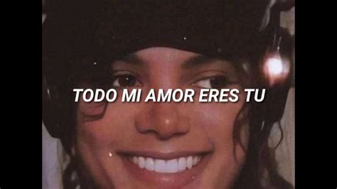 Todo Mi Amor Eres Tú Michael Jackson Letra Youtube