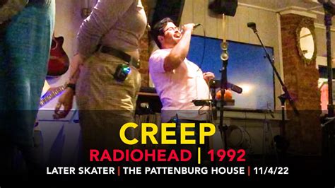 Creep Later Skater The Pattenburg House Youtube