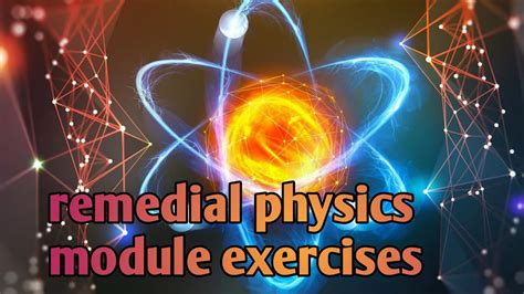 Remedial Physics Exercises Youtube
