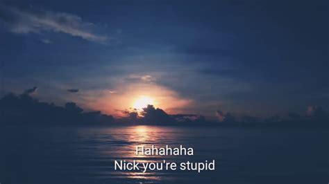 Haha Nick You Stupid English Song Youtube
