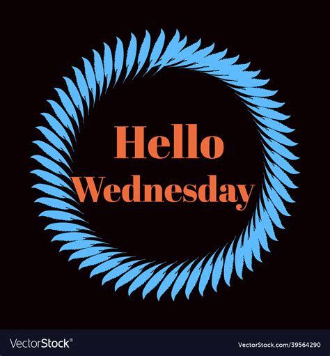 Hello Wednesday Hand Lettering Png Design Vector Image