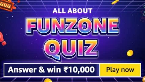 Amazon All About Funzone Quiz Answers Win ₹10000 Tophunt