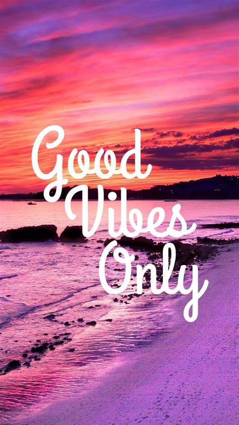 Good Vibes Good Vibes Wallpaper Good Vibes Quotes Good Vibes Only