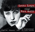 Lotte Lenya Sings Kurt Weill von Lotte Lenya auf Audio CD - Portofrei bei bücher.de