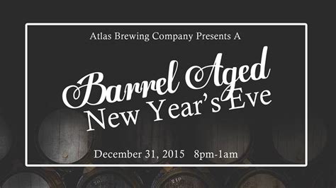 Barrel Aged New Years Eve