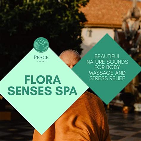 Flora Senses Spa Beautiful Nature Sounds For Body Massage And Stress Relief By Ellie Murphy
