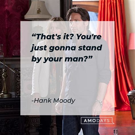 38 Hank Moody Quotes From Californication To Entertain You