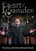 The Heart of Camden: The Story of Father Michael Doyle DVD | Vision ...