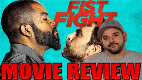 Fist Fight Movie Review 2017 Youtube