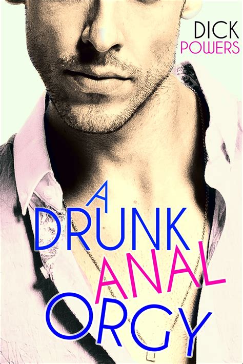 A Drunk Anal Orgy Ebook By Dick Powers Epub Book Rakuten Kobo Canada