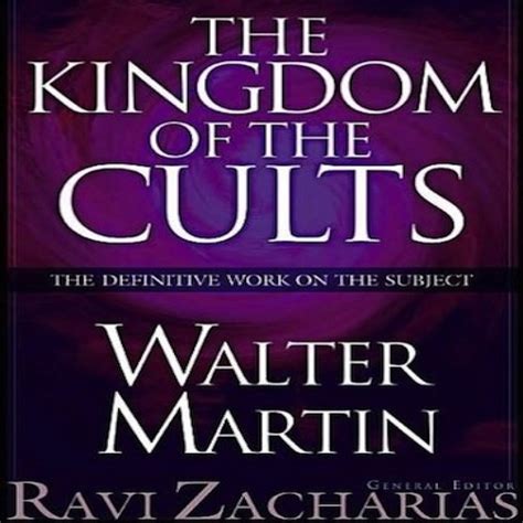 The Kingdom Of The Cults By Walter Martin Audiobook Download