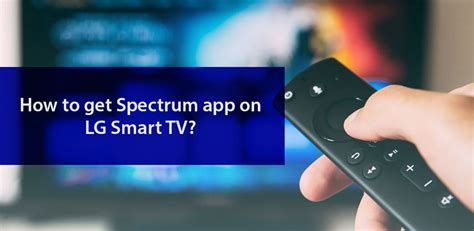 (1) connect your console to the lg tv and power on it. How to get Spectrum app on LG Smart TV